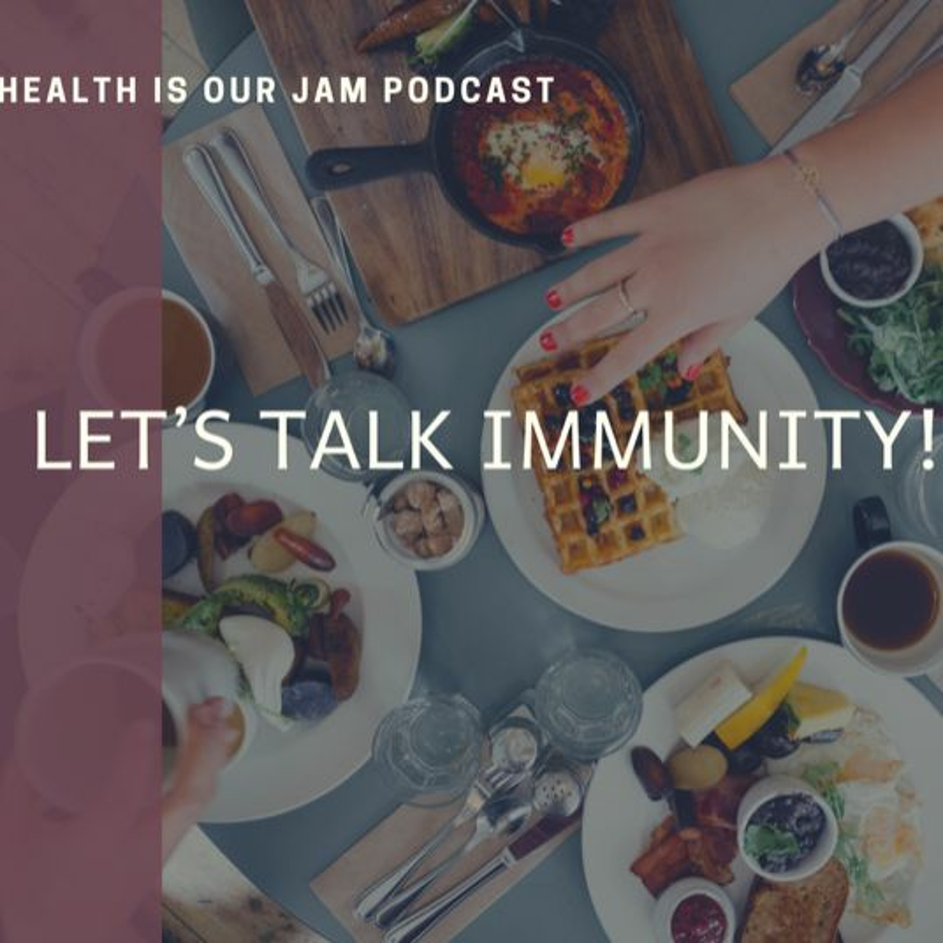 HIOJ - Let's talk immunity episode artwork