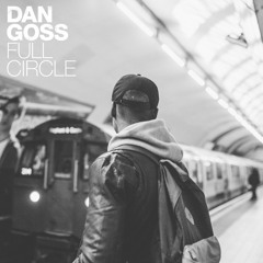 Dan Goss - Full Circle