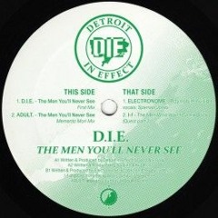 D.I.E. - The Men You'll Never See