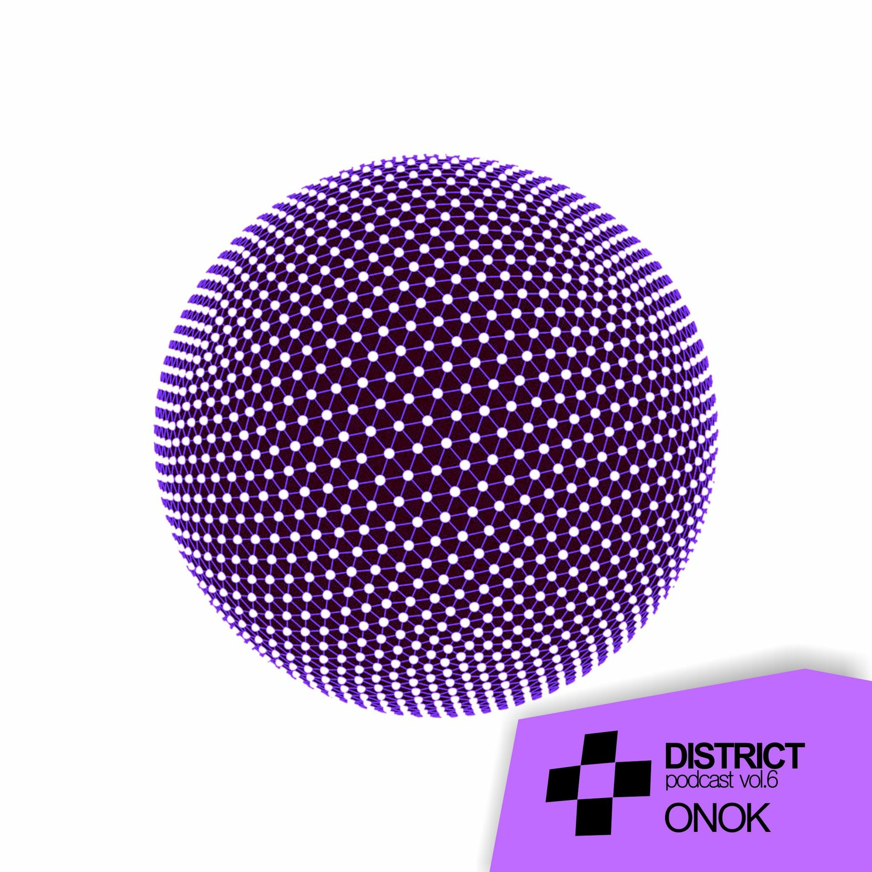 Onok - DISTRICT Podcast Vol.6
