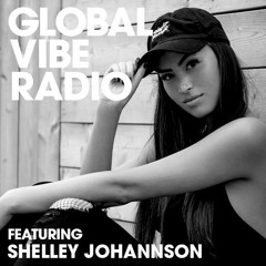 Global Vibe Radio 111 Feat. Shelley Johannson (Octopus Recordings)