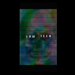 Low-Tech
