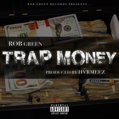 Trap Money (Produced by Hvrmeez)