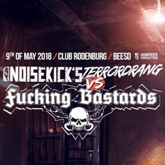 Noisekick's Terrordrang Vs Fucking Bastards Warm-Up