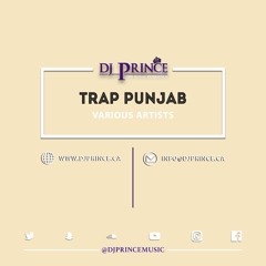 Trap Punjab - DJ Prince