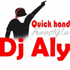 Quick Hand Freestyle - DJ ALY 4min. 42sec