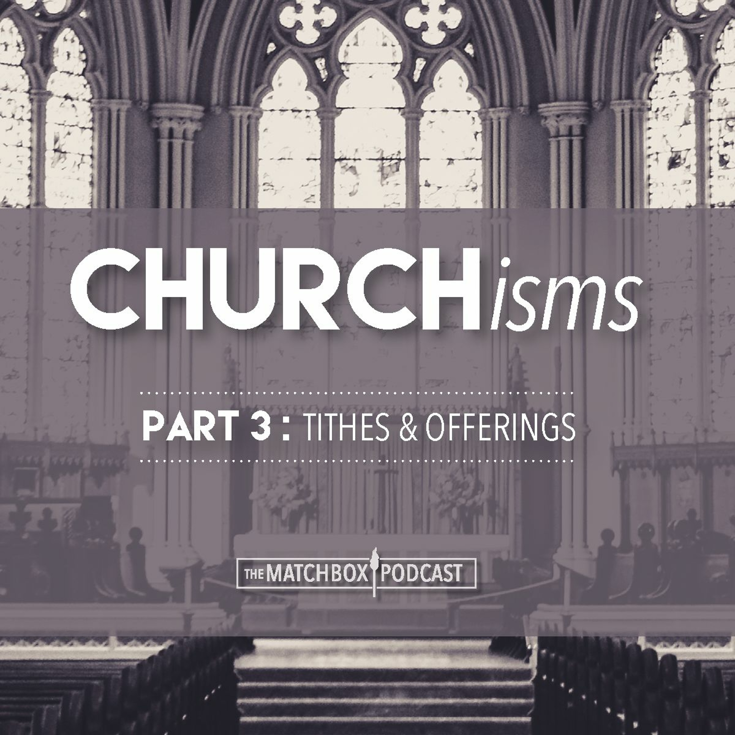 CHURCHisms: Tithes & Offerings episode artwork