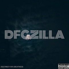 DFGZilla- You Wasn't There