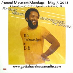 The Smooth Agent Live On The Sound Movement Monday Show May 7 2018