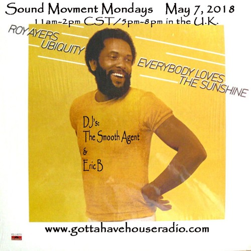 The Smooth Agent Live On The Sound Movement Monday Show May 7 2018