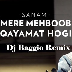 Mere Mehboob Qayamat Hogi Dj Baggio