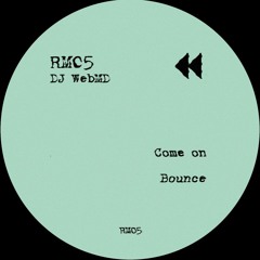 DJ WebMD - Come On