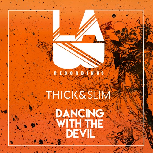 Thick & Slim - Dancing With The Devil