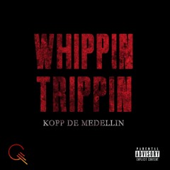 Whippin Trippin