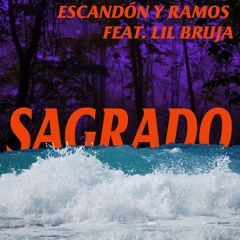 Sagrado Feat. Lil Bruja