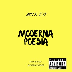 moderna poesia-mc e.z.o(monstruo producciones)