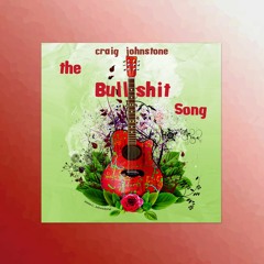 The Bullshit Song Re-Master w/ Banjo