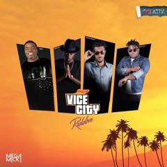 Vice City Riddim (Mixed by Shadius)