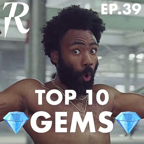 TOP 10 GEMS EP. 39