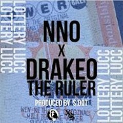Nno x Drakeo The Ruler - Lottery Lucc [Prod. by S. Dot]