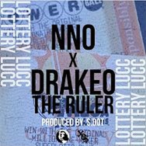 Nno x Drakeo The Ruler - Lottery Lucc [Prod. by S. Dot]