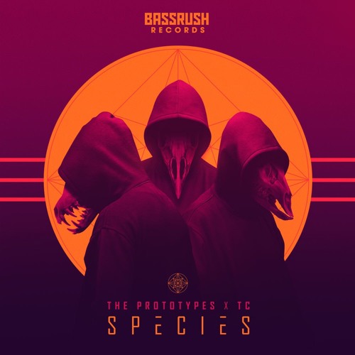 The Prototypes & TC - Species - Bassrush Records