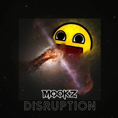DISRUPTION