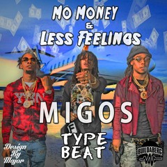 Mo Money Les Feelings Migos Type Beat prod Its Major