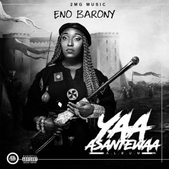 Eno Barony - Yaa Asantewaa