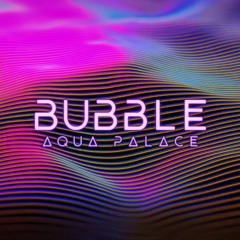 Bubble