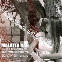 JAVIER DOLORES ♫MALDITO BAR♫ AUDIO HD.2018 ROYER.PE Oficial HD®✓™