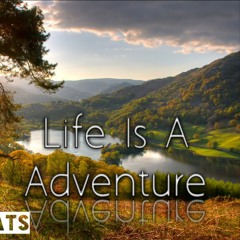 Life is An Adventure PROD Shawns Beats