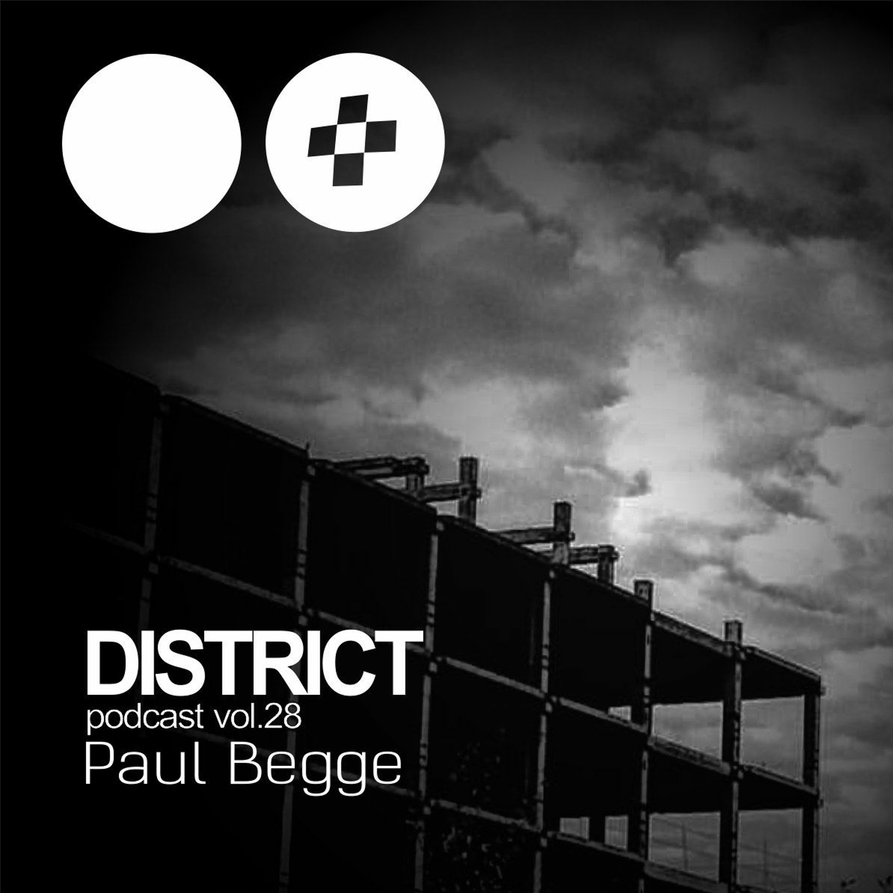 Paul Begge - DISTRICT Podcast Vol.28 episode artwork