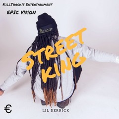 Lil Derrick - Street King