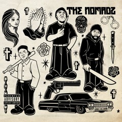 The Nomadz - "Sip That Smoke That"