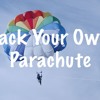 Pack Your Own Parachute Mp3