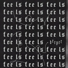Deeper - Feels