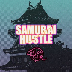 Samurai Hustle