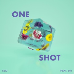 One Shot (Feat. Jai)