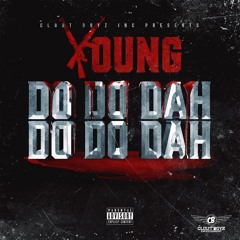 FBG Young DO DO DAH DO DO DAH CLOUT BOYZ INC