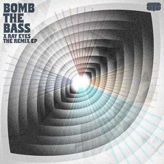 Bomb the Bass - XRayEyes (Xcellious MIX)