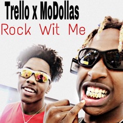 Trello x MoDollas - Rock Wit Me
