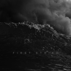 F I R S T | S T R I K E