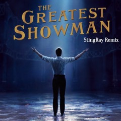 The Greatest Showman Remix - FREE DOWNLOAD