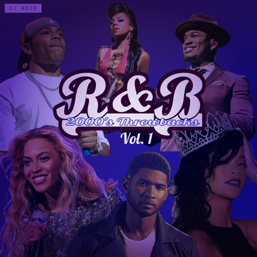 Stream R&B 2000's Throwback Vol. 1 By IDjRoze | Listen Online For Free ...