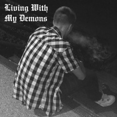 Living With My Demons (prod. Camber Rose)