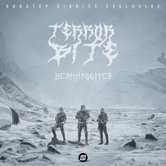 Terror Bite - Deathtrooper [Dubstep Diaries Exclusive]