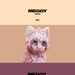 Meggy - TIMES