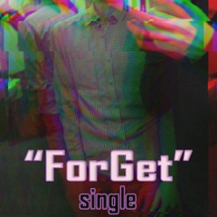 "ForGet" - Lil.BOy & G.Sky