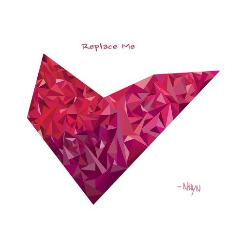 NHYN - Replace Me (Prod. By NHYN)